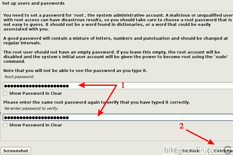 Enter your root password, twice, to avoid any typing mistakes (1), then click "Continue" (2)