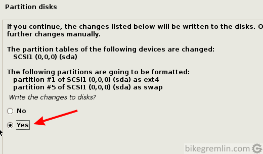 Now you are asked to confirm the setup and write all the changes to disk ("Yes") - with another "Continue" after that
